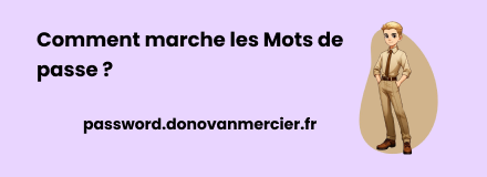 Comment marche les mots de passe ?